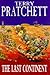 The Last Continent by Terry Pratchett The Last Continent by Terry Pratchett