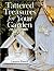 Tattered Treasures for Your Garden by Lauren Powell
