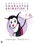 Digital Character Animation 2: Volume II - Advanced Techniques