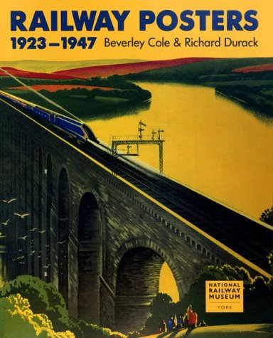 Railway Posters 1923-1947: From the Collection of the National Railway Museum, York, England (Paperback)