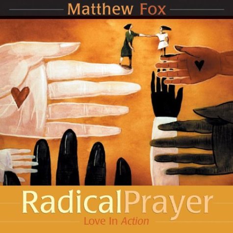 Radical Prayer Love in Action (Audio CD)