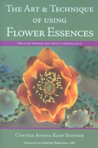 The Art & Technique of Using Flower Essences (Paperback)