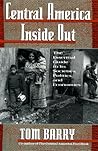 Central America Inside Out: The Essential Guide to its Societies, Politics, and Economics (Experience; 1)