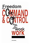 Freedom from Command and Control