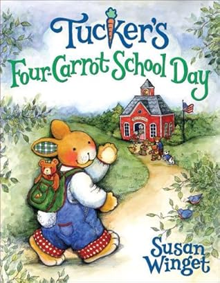 Tucker's Four-Carrot School Day