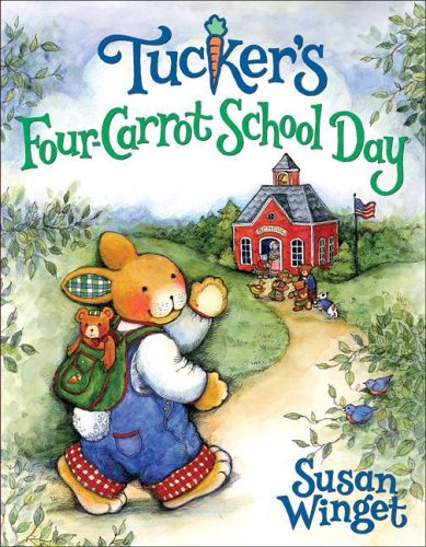 Tucker's Four-Carrot School Day (Hardcover)