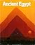 Ancient Egypt: Discovering Its Splendors (The Story of Man #?)