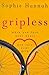 Gripless by Sophie Hannah