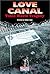 Love Canal: Toxic Waste Tragedy (American Disasters)