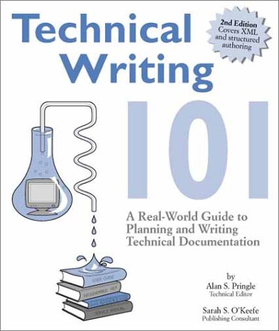 Technical Writing 101: A Real-World Guide to Planning and Writing Technical Documentation (Paperback)