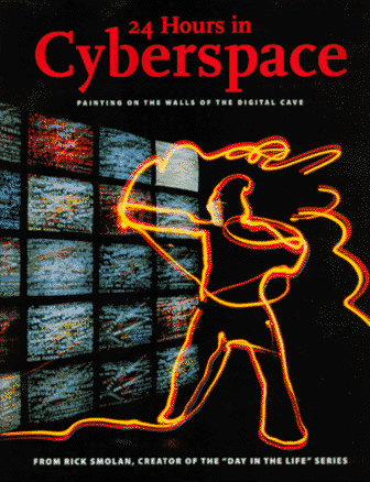 24 Hours in Cyberspace: Photographed on One Day by 150 of the World's Leading Photojournalists (Hardcover)