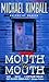 Mouth to Mouth