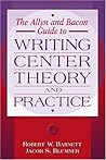 Allyn & Bacon Guide to Writing Center Theory and Practice, The