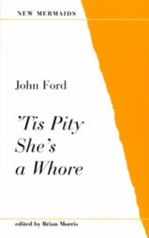 ' Tis Pity She's a Whore