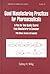 Good Manufacturing Practices for Pharmaceuticals: A Plan for Total Quality Control from Manufacturer to Consumer: Fifth Edition, (Drugs and the Pharmaceutical Sciences)