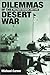 Dilemmas of the Desert War: The Libyan Campaign of 1940-1942