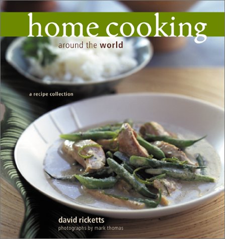 Home Cooking Around the World: A Recipe Collection (Hardcover)