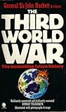 The Third World War, August 1985 by John Winthrop Hackett