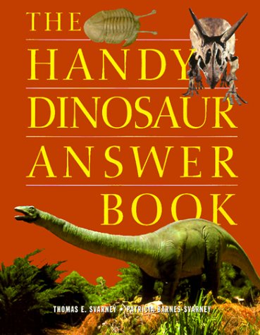 The Handy Dinosaur Answer Book (1st Ed.)