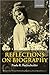 Reflections on Biography by Paula R. Backscheider
