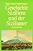 Geschichte Siziliens und de...