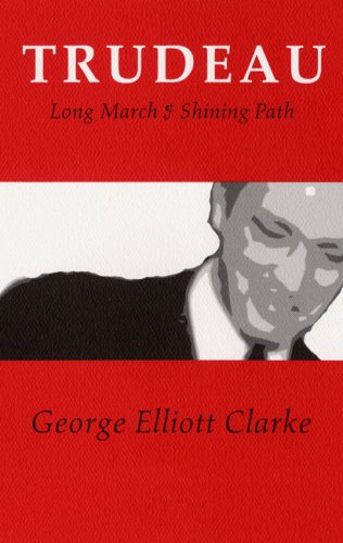 Trudeau: Long March & Shining Path (Paperback)