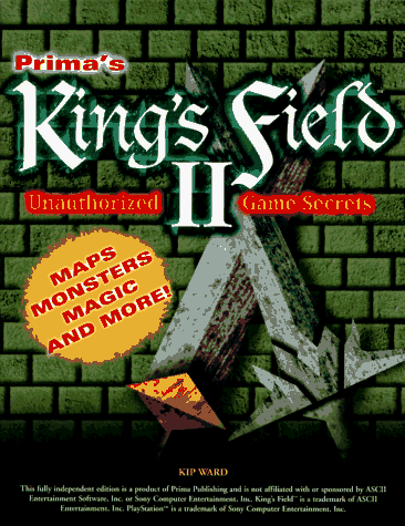 King's Field II Unauthorized Game Secrets (Secrets of the Games Series)