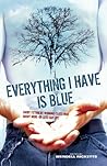 Everything I Have Is Blue: Short Fiction by Working-Class Men About More-or-Less Gay Life