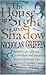 The House of Sight and Shadow by Nicholas Griffin