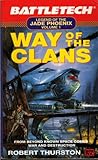 Way of the Clans (Battletech) by Robert Thurston Way of the Clans (Battletech) by Robert Thurston