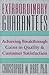Extraordinary Guarantees : A New Way to Build Quality Throughout Your Company & Ensure Satisfaction for Your Customers