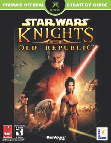 Star Wars: Knights of the Old Republic - Prima's Official Strategy Guide (Paperback)