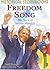 Freedom Song, the Story of ...