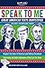Speak to Me!: Great American Texts Demystified for Today’s Text-Messaging Students