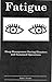 Fatigue: Sleep Management During Disasters and Sustained Operations