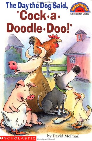 The Day The Dog Said "cock-a-doodle-doo !"