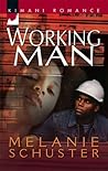 Working Man by Melanie Schuster