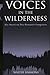 Voices in the Wilderness: S...