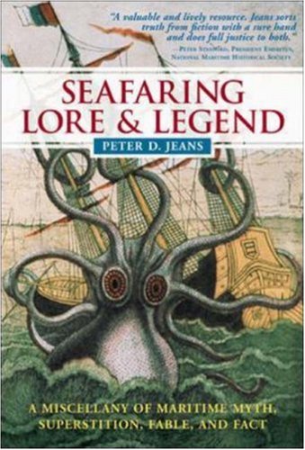 Seafaring Lore and Legend : A Miscellany of Maritime Myth, Superstition, Fable, and Fact (Hardcover)