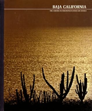Baja California (Time-Life American Wilderness Series)