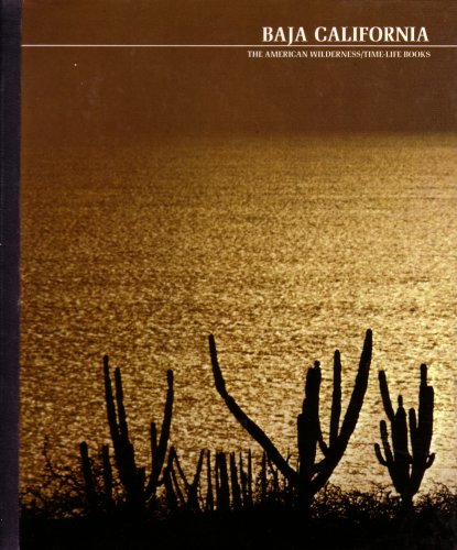 Baja California (Time-Life American Wilderness Series)