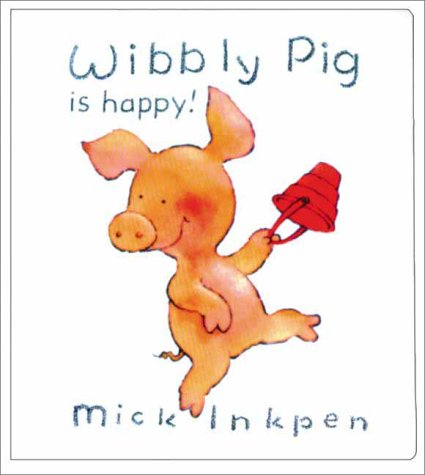 Wibbly Pig is Happy (Board Book)