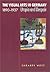 The Visual Arts in Germany, 1890-1937: Utopia and Despair