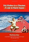 My Mother Is a Tractor: A Life in Rural Japan