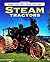 Steam Tractors (Motorbooks International Farm Tractor Color History)