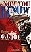 Now You Know: The Unauthorized Guide to G.I. Joe TV and Comics (Now You Know series)