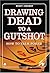 Drawing Dead to a Gutshot: ...