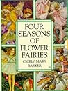 Four Seasons of the Flower Fairies by Cicely Mary Barker