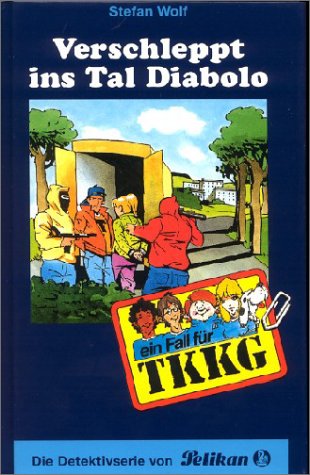 Verschleppt ins Tal Diabolo (Ein Fall für TKKG, Bd. 98)
