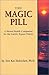 The Magic Pill: A Mental Health Companion for the Gastric Bypass Patient